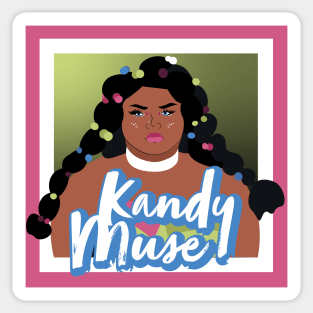 Kandy is my Muse Sticker